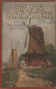 Hans Brinker or The Silver Skates by Mary Mapes Dodge - Picture 1 of 1