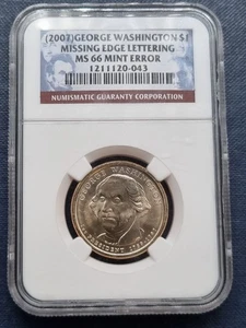 2007 Washington Presidential Dollar NGC MS66 ERROR MISSING EDGE LETTERING #93867 - Picture 1 of 2
