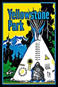 * YELLOWSTONE PARK * SIGNO DE METAL 8X12 RUSTIC LODGE LOG FISHING CABIN DECOR TIPI - Imagen 1 de 1