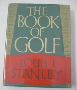 Das Buch des Golfsports von Louis T. Stanley 1. Auflage 1960 in DJ - Bild 1 von 7