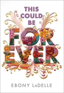 This Could Be Forever by Ebony Ladelle Hardcover Book - Foto 1 di 1