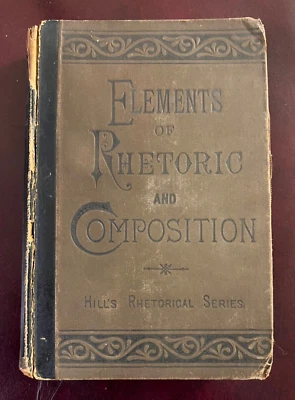 1878 "Elements Of Rhetoric And Composition" Hard Cover Text Book For Schools - Image 1 of 4