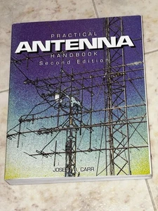 “Practical Antenna Handbook ~ Second Edition by Joseph Carr ~ Paperback Book EUC - Picture 1 of 24
