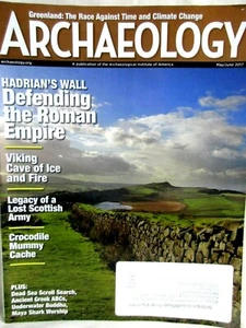 Archaeology Magazine May/June 2017- Hadrians Wall/Viking Cave/Lost Scottish Army - Picture 1 of 2