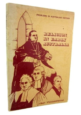 RELIGION IN EARLY AUSTRALIA Problems in Australian History by Jean Woolmington - image 1 of 4