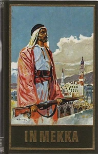May, Karl: Karl May's gesammelte Werke; Teil: Bd. 50., In Mekka : Fortführung vo - Picture 1 of 1