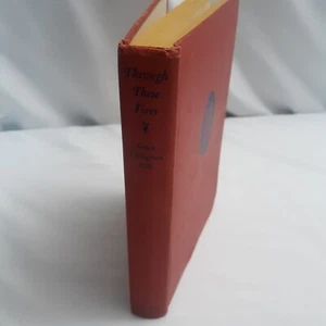 Through These Fires Grace Livingston Hill 1943 Grosset and Dunlap Hardcover - Picture 1 of 14