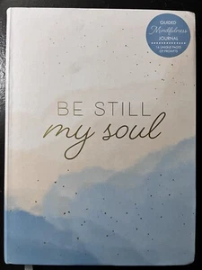 Be Still My Soul Journal.  A 368 Page Journal Of a Beautiful, Mindful Life. - Picture 1 of 10