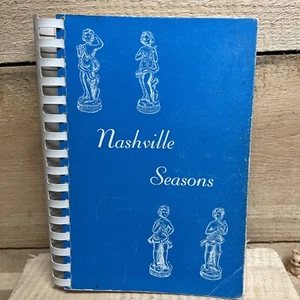 Vtg. “Nashville Seasons Junior League Cookbook”: Recipes From Nashville, TN 1976 - Foto 1 di 12