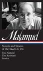 Bernard Malamud: Novels And Stories Of The 1940S & 50S: The Natural/The Assistan