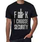 Ultrabasic Homme Tee-Shirt F**K Je Choisis La Sécurité F**K I Choose Security