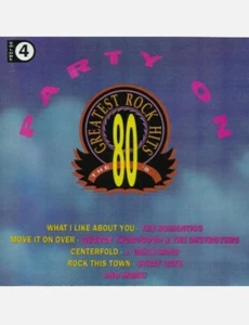 Various – The 80's Greatest Rock Hits Volume 4 Party On CD Compilation 1992 - Picture 1 of 1
