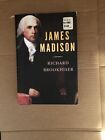 James Madison By Richard Brookhiser (2011, Hardcover)
