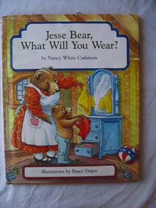 Jesse Bear, What Will You Wear? by Nancy White Carlstrom - 1986 First Edition - Bild 1 von 5