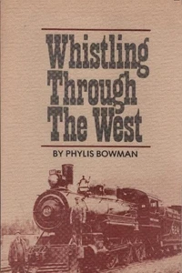 Whistling Through The West Bowman, Phylis: - Picture 1 of 1