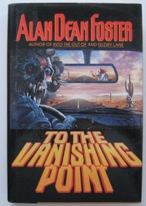 To the Vanishing Point Alan Dean Foster HC Warner First Edition (1998) - Picture 1 of 1