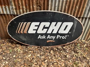 Echo “Ask Any Pro! Metal Dealer Sign 23”x47” - Picture 1 of 9