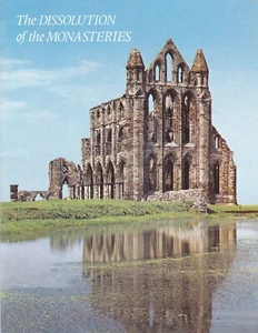 DISSOLUTION OF THE MONASTERIES history english reformation king henry viii - Picture 1 of 4