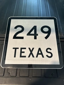 Texas 249 Aluminum Retired Street Sign 24 X24 - Picture 1 of 16