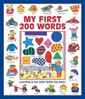 My First 200 Words : Learning Is Fun With Teddy The Bear!, Paperback By Baxte...