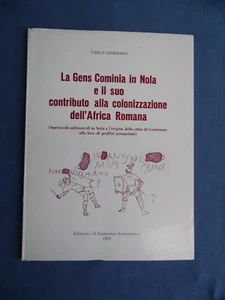 La Gens Cominia In Nola Ispettacoli Anfiteatrali Origine Comiziano 1979 - Picture 1 of 1