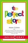 The Perfect Store: Inside Ebay By Adam Cohen: Used