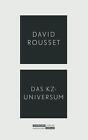 Das KZ-Universum David Rousset