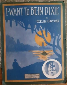 I want to Be In Dixie large format 1912 sheet music  - Picture 1 of 4
