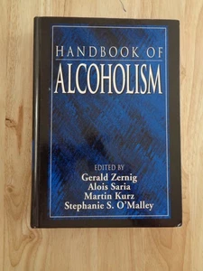 Handbook of Alcoholism edited by Zernig, Saria, Kurz, O'Malley 2000 HC - Picture 1 of 1