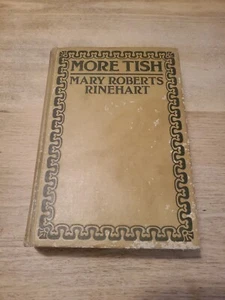 More Tish by Mary Roberts Rinehart 1921, George Doran Company - Picture 1 of 13