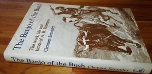 El Banjo de la Arbusto ~ Clement Semmler. A B Paterson 1st HbDj SIN leer en MELB - Imagen 1 de 20