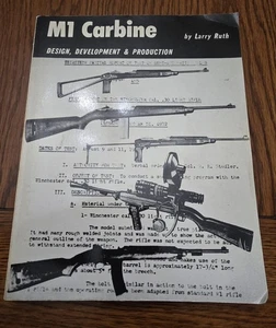 M1 Karabiner: Design, Entwicklung & Produktion (Larry Ruth) 1979 - Bild 1 von 1