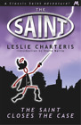 Leslie Charteris The Saint Closes the Case (Paperback)