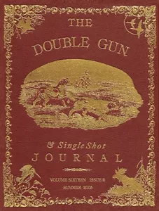 The Double Gun & Single Shot Journal Vol. 16 #2 Sommer 2005 - NEUWERTIG - Bild 1 von 1