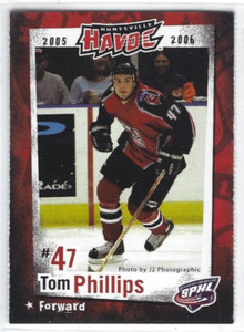 2005-06 Huntsville Havoc (SPHL) Tom Phillips