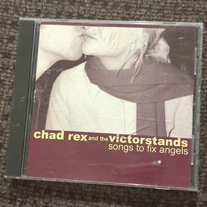 Chad Rex And The Victor stands - Songs To Fix Angels (2001) CD - Picture 1 of 4