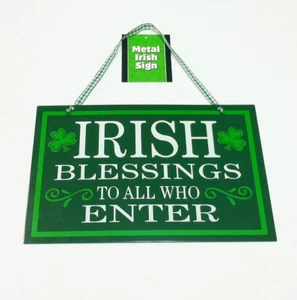 Letrero de metal de los días de San Patricio BENDICIONES IRLANDESAS A TODOS LOS QUE ENTRAN 11,75" W X 8" H - Imagen 1 de 1