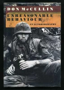 Don McCullin - Unreasonable Behaviour: An Autobiography; SIGNED 1st/1st - Picture 1 of 3