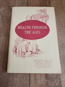 Health Through the Ages - Metropolitan Life Insurance Company 1949 ~ 64 pgs - Picture 1 of 3