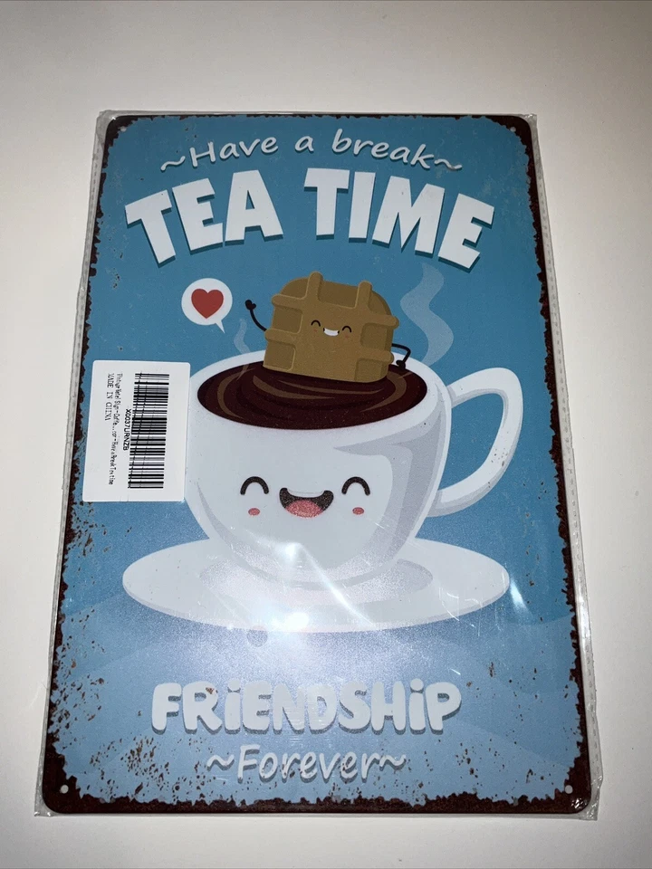 metal signs vintage “have A Break Tea Time Friendship Forever” - Image 1 of 1