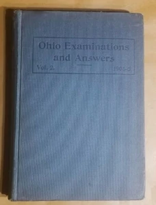 Rare Ohio Examinations & Answers Volume 2 1905-1906 Hardcover. - Foto 1 di 13
