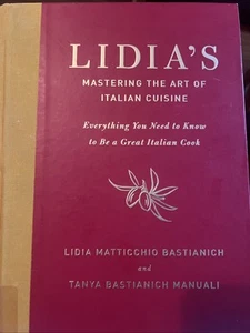 Lidia's Mastering the Art of Italian Cuisine : Everything You Need to Know to Be - Imagen 1 de 8