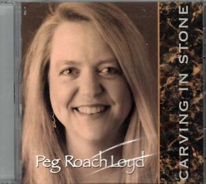 Carving in Stone ~ Peg Roach Loyd ~ Folk ~ CD Album ~ New