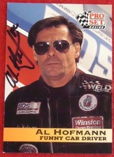  Al Hofmann signed autographed 1992 Pro Set Racing  NHRA #51 Extremely Rare 