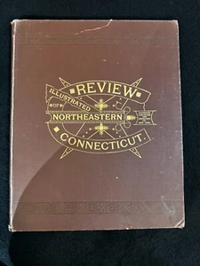 Rezension von Northeaster Connecticut illustriert 1891 Handel, Politik usw. - Bild 1 von 20