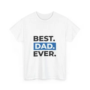 Best Dad Ever Quality Tee, Father's Day Gift, Dad Birthday Present, Family - Picture 1 of 7