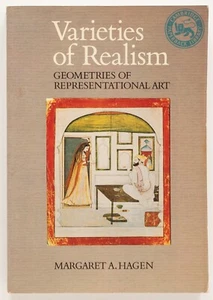 VARIETIES OF REALISM Geometries of Representational Art - Margaret A. Hagen - Picture 1 of 1