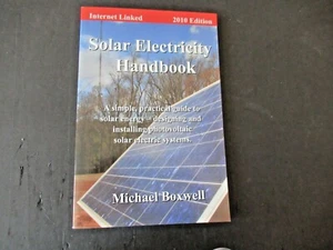 Solar Electricity Handbook, 2010 Edition: A Simple Practical Guide to Solar... - Picture 1 of 1