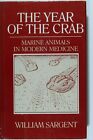 The Year of the Crab: Marine Animals in Modern Medicine, Hardcover