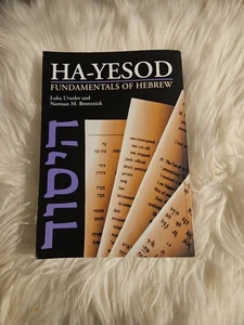 HA-YESOD: FUNDAMENTALS OF HEBREW (ENGLISH AND HEBREW By Luba Uveeler & Norman M. - Picture 1 of 5
